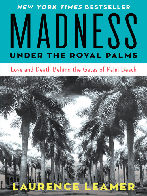 Title details for Madness Under the Royal Palms by Laurence Leamer - Wait list